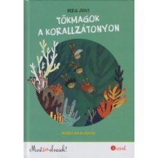 Tökmagok a korallzátonyon - Most én olvasok! 3. szint     11.95 + 1.95 Royal Mail